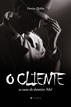 O cliente - os casos do detetive mel (série: Os casos de Mel, o detetive)