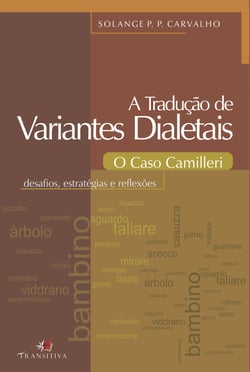 A Tradução de Variantes Dialetais: O Caso Camilleri - Desafios, estratégias e reflexões