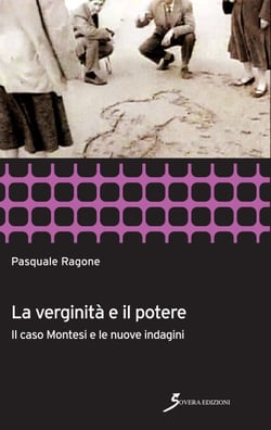 La verginità e il potere - Il caso Montesi e le nuove indagini