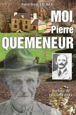 Moi, Pierre Quéméneur - Roman régional historique