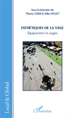 Esthétiques de la ville - Equipements et usages