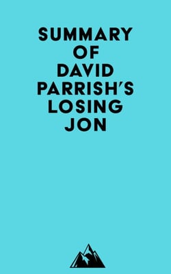 Summary of David Parrish's Losing Jon