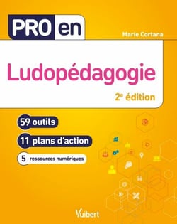Pro en Ludopédagogie - 59 outils et 11 plans d'action