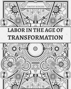 Labor in the Age of Transformation: Building Power, Solidarity, and a Just Future