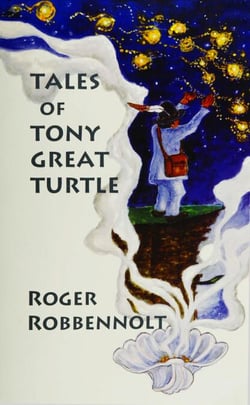 Tales of Tony Great Turtle - Parables from the Heart Land, #3