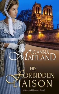 His Forbidden Liaison - Aikenhead Honours, #3