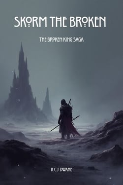 Skorm the Broken - The Broken King Saga, #2