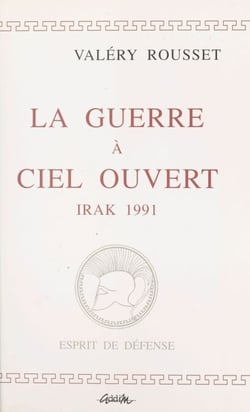 La guerre à ciel ouvert : Irak, 1991