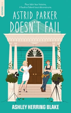 Astrid Parker doesn't Fail - Bright Falls - tome 2 - Après Delilah Green doesn't care