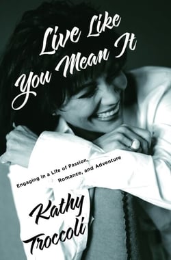 Live Like You Mean It - Seven Celebrations to Rejuvenate Your Soul
