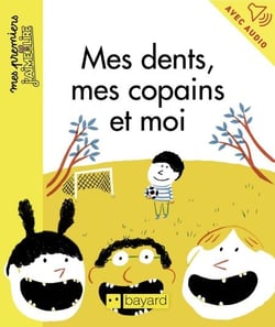 Mes dents, mes copains et moi