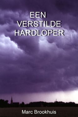 Een Verstilde Hardloper - Marcel Sturing, #1