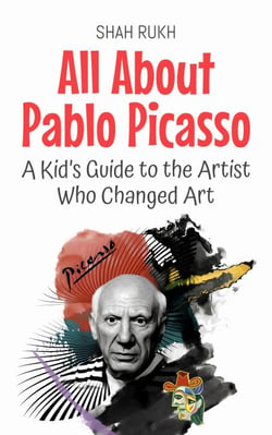 All About Pablo Picasso: A Kid’s Guide to the Artist Who Changed Art - Knowledge Books For Kids, #60