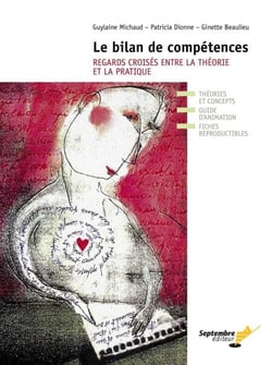 Le bilan des compétences - REGARDS CROISÉS ENTRE LA THÉORIE ET LA PRATIQUE