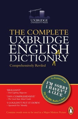 The Complete Uxbridge English Dictionary - I'm Sorry I Haven't a Clue