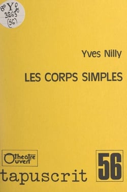 Les corps simples - Une comédie