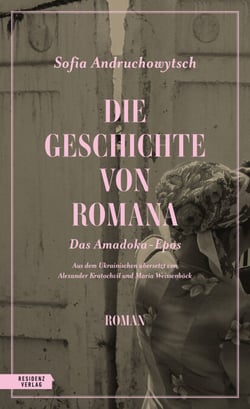 Die Geschichte von Romana - Das Amadoka-­Epos 1