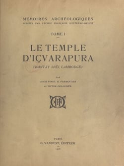 Mémoires archéologiques (1) - Le temple d'Içvarapura, Bantãy Srěi, Cambodge