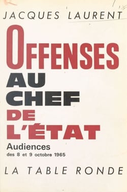 Offenses au chef de l'État - Audiences des 8 et 9 octobre 1965