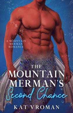 The Mountain Merman's Second Chance - Mountain Mermen