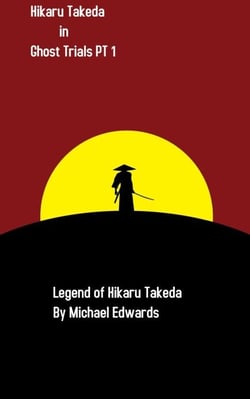 Hikaru Takeda Ghost Trials Pt 1 - The Legend of Hikaru Takeda, #4