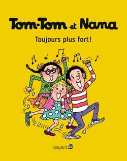 Tom-Tom et Nana, Tome 29 - Toujours plus fort !