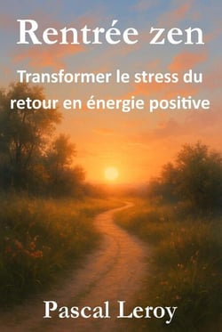 Rentrée zen, transformer le stress du retour en énergie positive