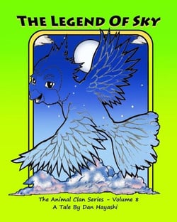The Legend Of Sky, Animal Clan Series - Volume 8 - Animal Clan Series, #8