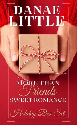 More Than Friends Sweet Romance Holiday Box Set - More Than Friends Sweet Romance