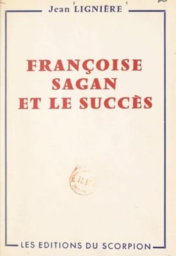 Françoise Sagan et le succès - Essai