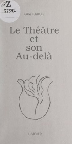 Le théâtre et son au-delà