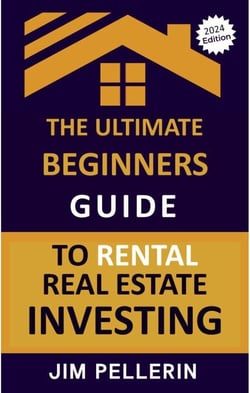 The Ultimate Beginners Guide to Rental Real Estate Investing - Real Estate Investing, #7