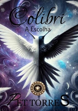 Colibri: A  Escolha - COLIBRI, #2
