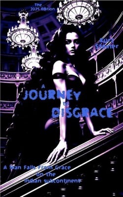 A Journey to Disgrace