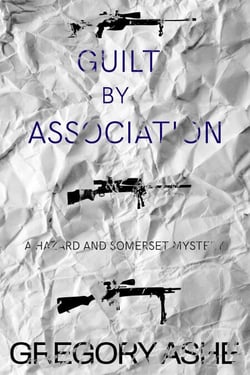 Guilt by Association - The Hazard and Somerset Mysteries, #4