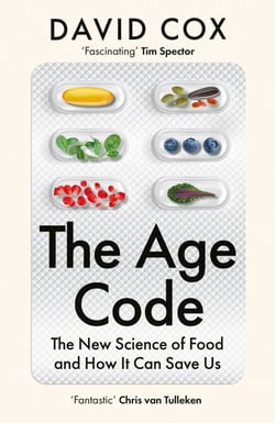 The Age Code - The New Science of Food and How It Can Save Us