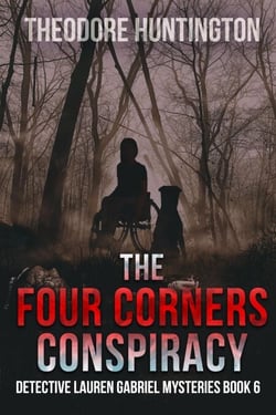 The Four Corners Conspiracy - Detective Lauren Gabriel Mysteries, #6