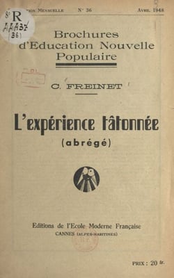 L'expérience tâtonnée - Abrégé