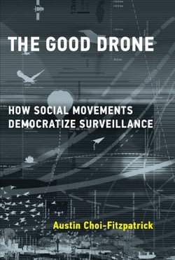 The Good Drone - How Social Movements Democratize Surveillance