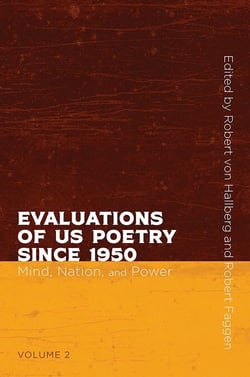 Evaluations of US Poetry since 1950, Volume 2 - Mind, Nation, and Power