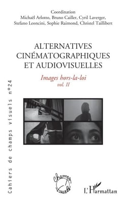 Alternatives cinématographiques et audiovisuelles - Images hors-la-loi