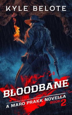 Bloodbane - The Maro Prakk Novella Series, #2