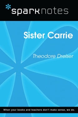 Sister Carrie (SparkNotes Literature Guide)