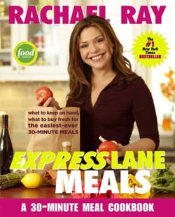 Rachael Ray Express Lane Meals - What to Keep on Hand, What to Buy Fresh for the Easiest-Ever 30-Minute Meals: A Cookbook