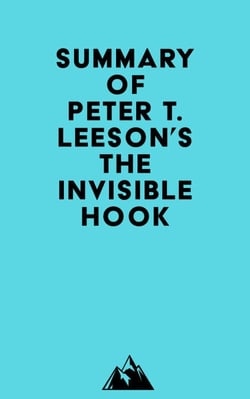 Summary of Peter T. Leeson's The Invisible Hook