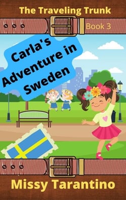 Carla's Adventure in Sweden - The Traveling Trunk, #3