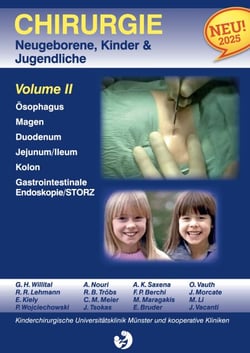 Chirurgie im Kindesalter Chirurgie bei Neugeborenen, Säuglingen, Jugendlichen und Kindern - Volumen II Ösophagus Magen Duodenum Jejunum Kolon Appendix