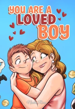 You are a Loved Boy : A Collection of Inspiring Stories about Family, Friendship, Self-Confidence and Love - MOTIVATIONAL BOOKS FOR KIDS, #8