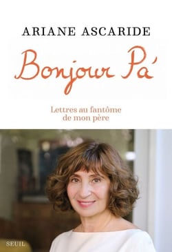 Bonjour Pa' - Lettres au fantôme de mon père