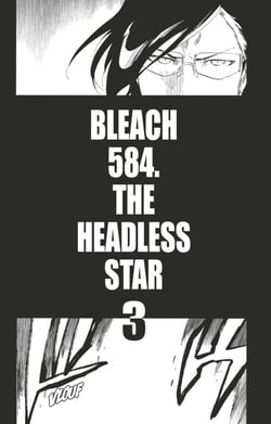 Bleach - T65 - Chapitre 584 - THE HEADLESS STAR 3